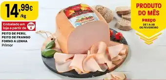Intermarché PEITO DE PERU, PEITO DE FRANGO FORNO A LENHA Primor promoção