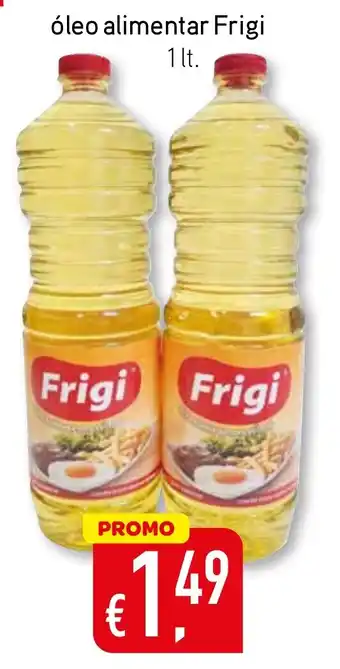 Bolama óleo alimentar Frigi 1 lt. promoção