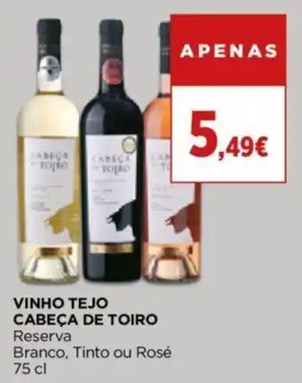 El Corte Inglés VINHO TEJO CABEÇA DE TOIRO Reserva Branco, Tinto ou Rosé 75 cl promoção