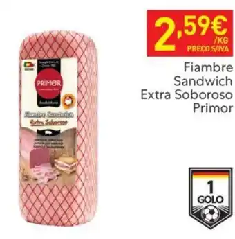 Recheio Fiambre Sandwich Extra Soboroso Primor promoção