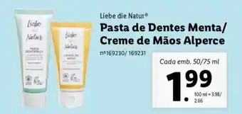 Lidl Liebe die Natur Pasta de Dentes Menta/Creme de Mãos Alperce 50/75ml promoção