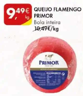Pingo Doce QUEIJO FLAMENGO PRIMOR Bola inteira kg promoção