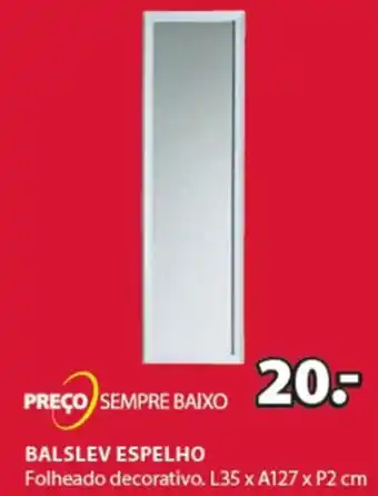 JYSK Preço Sempre Baixo Baslev Espelho L35xA127xP2cm promoção