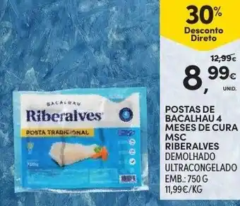 Continente Postas deBacalhau 4 Meses de Cura MSC Riberalves 750g promoção