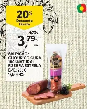 Continente Salpicão/Chouriço Cura 100% Natural F. Serra Estrela 280g promoção