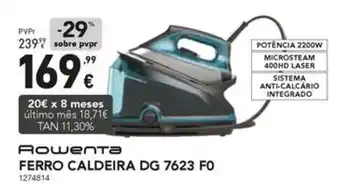 Radio Popular Rowenta FERRO CALDEIRA DG 7623 FO promoção