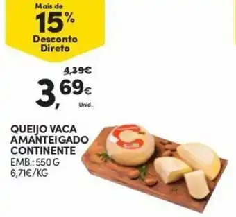 Continente Queijo Vaca Amanteigado Continente 550g promoção