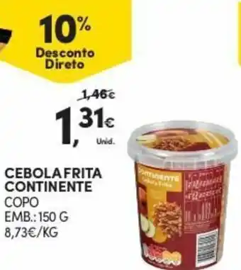Cebola Frita Continente Copo 150g