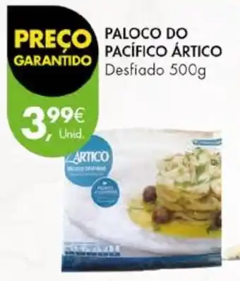 Pingo Doce PALOCO DO PACÍFICO ÁRTICO Desfiado 500g promoção