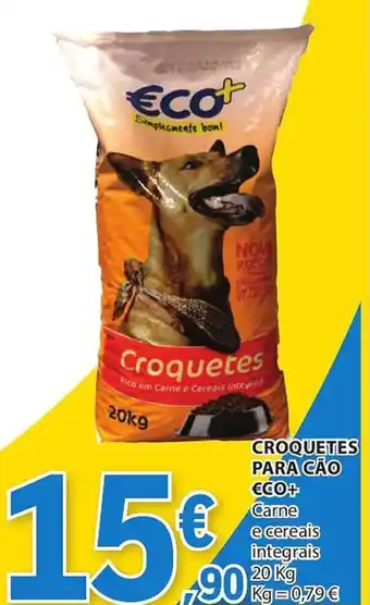 E.Leclerc CROQUETES PARA CÃO €CO+ 20kg promoção