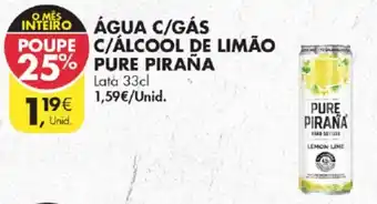 Pingo Doce Água C/Gás C/Álcool de Limão Pure Piraña 33cl promoção