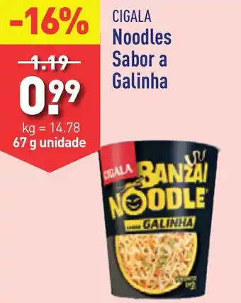 ALDI CIGALA Noodles Sabor a Galinha 67g promoção
