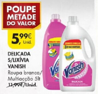Pingo Doce Delicada S/Lixívia Vanish 5lt promoção