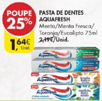 Pingo Doce Pasta de Dentes Aquafresh 75ml promoção