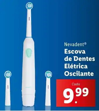 Lidl Nevadent Escova de Dentes Elétrica Oscilante promoção