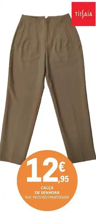 CALÇA DE SENHORA