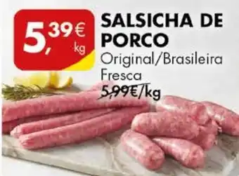 Pingo Doce SALSICHA DE PORCO KG promoção