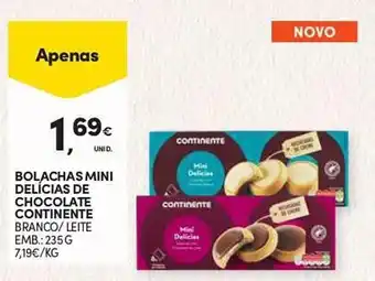 Continente BOLACHAS MINI DELÍCIAS DE CHOCOLATE CONTINENTE EMB. 235G promoção