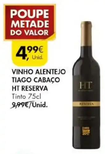 Pingo Doce VINHO ALENTEJO TIAGO CABACO HT RESERVA Tinto 75cl promoção