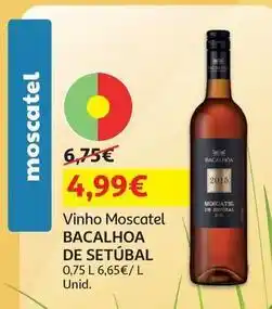 Auchan Bacalhoa de setubal - vinho moscatel promoção