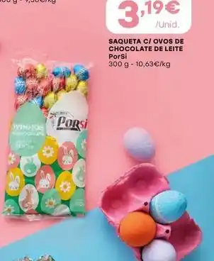 Intermarché Porsi - saqueta c/ ovos de chocolate de leite promoção