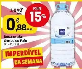 Intermarché Serras de fafe - água s/ gas promoção