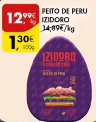 Pingo Doce PEITO DE PERU IZIDORO 100g promoção
