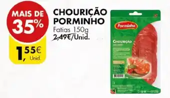 Pingo Doce CHOURIÇÃO PORMINHO Fatias 150g promoção