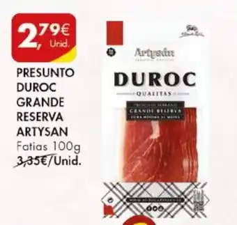 PRESUNTO DUROC GRANDE RESERVA ARTYSAN Fatias 100g
