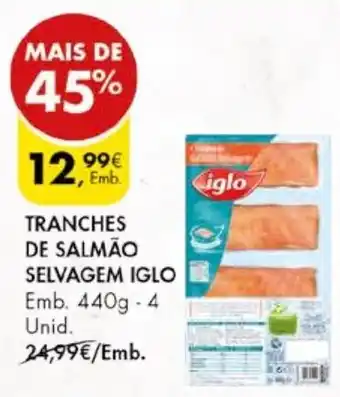 Pingo Doce TRANCHES DE SALMÃO SELVAGEM IGLO Emb. 440g - 4 Unid. promoção