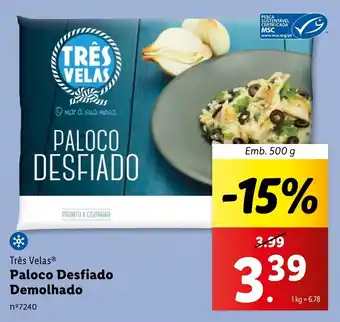 Lidl Três Velas Paloco Desfiado Demolhado Emb. 500 g promoção