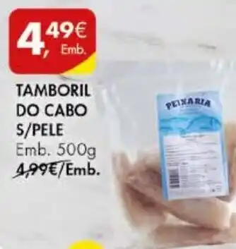 Pingo Doce TAMBORIL DO CABO S/PELE Emb. 500g promoção