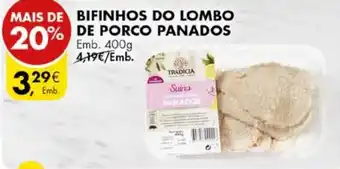 Pingo Doce BIFINHOS DO LOMBO DE PORCO PANADOS Emb. 400g promoção