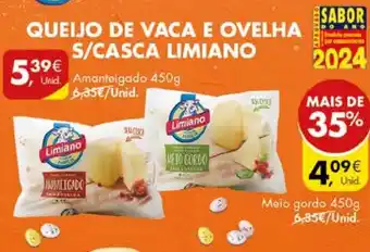 Pingo Doce QUEIJO DE VACA E OVELHA S/CASCA LIMIANO Meio gordo 450g promoção