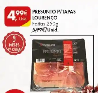 Pingo Doce PRESUNTO P/ TAPAS LOURENÇO Fatias 250g promoção