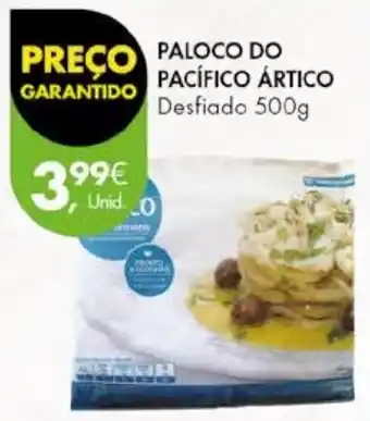 Pingo Doce PALOCO DO PACÍFICO ARTICO Desfiado 500g promoção