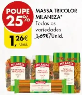 Pingo Doce MASSA TRICOLOR MILANEZA promoção