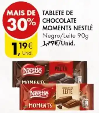 Pingo Doce TABLETE DE CHOCOLATE MOMENTS NESTLÉ 90g promoção