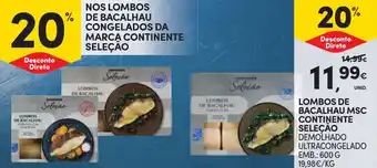 Continente LOMBOS DE BACALHAU MSC CONTINENTE SELEÇÃO 600G promoção