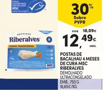 Continente POSTAS DE BACALHAU 4 MESES DE CURA MSC RIBERALVES DEMOLHADO ULTRACONGELADO EMB.: 750 G promoção