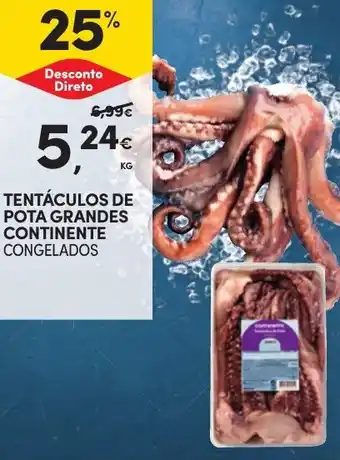 Continente TENTÁCULOS DE POTA GRANDES CONTINENTE CONGELADOS KG promoção