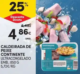 Continente CALDEIRADA DE PEIXE CONTINENTE ULTRACONGELADO EMB.: 850 G promoção