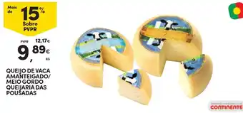 Continente QUEIJO DE VACA AMANTEIGADO/ MEIO GORDO QUEIJARIA DAS POUŠADAS KG promoção