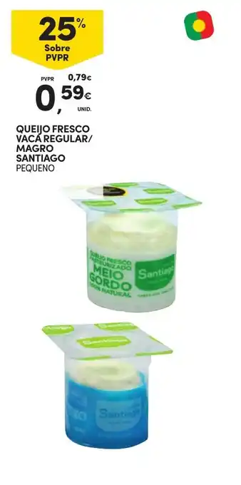Continente QUEIJO FRESCO VACA REGULAR/ MAGRO SANTIAGO PEQUENO promoção