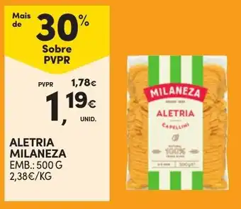Continente ALETRIA MILANEZA EMB.: 500 G promoção