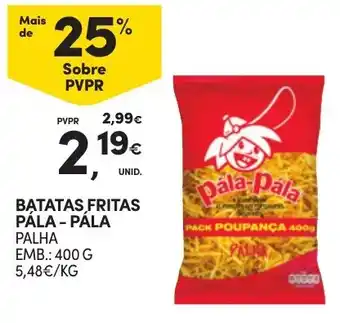 Continente BATATAS FRITAS PALA - PALA PALHA EMB.: 400 G promoção