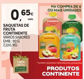 Continente SAQUETAS DE FRUTA CONTINENTE VÁRIOS SABORES EMB.: 90 G promoção