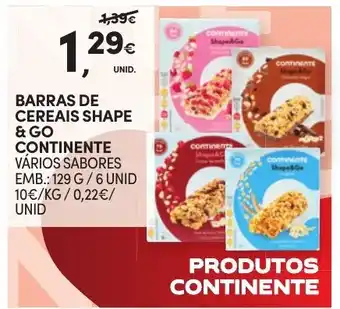 Continente BARRAS DE CEREAIS SHAPE & GO CONTINENTE VÁRIOS SABORES EMB.: 129 G/6 UNID promoção