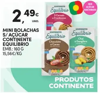 Continente MINI BOLACHAS S/ AÇÚCAR CONTINENTE EQUILIBRIO EMB.: 160 G promoção