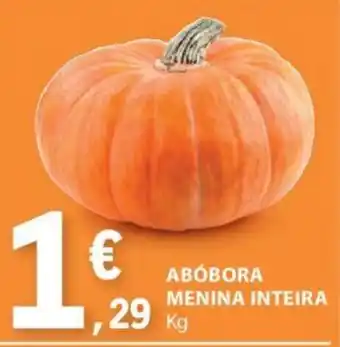 E.Leclerc ABÓBORA MENINA INTEIRA KG promoção
